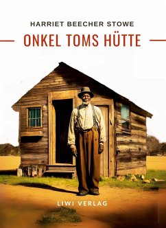 Cover Harriett Beecher Stowe: Onkel Toms Hütte. Roman