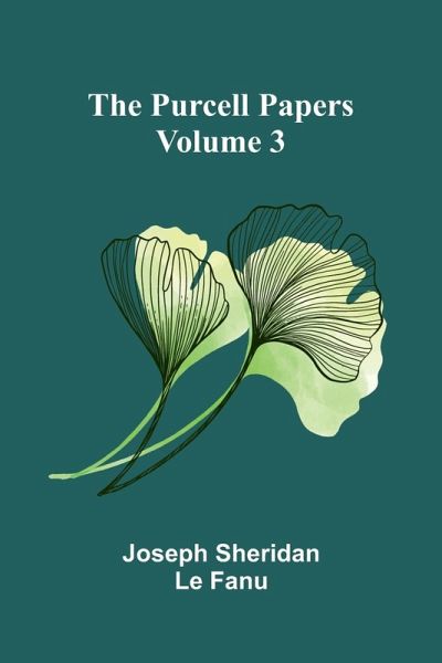 The Purcell Papers - Volume 3 The Purcell Papers - Volume 3