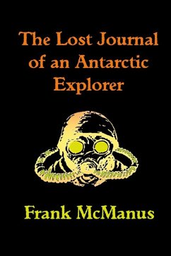Cover The Lost Journal of an Antarctic Explorer