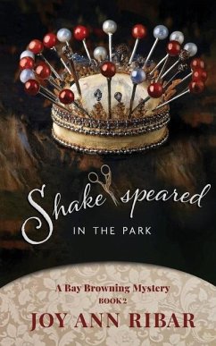 Shake-speared In the Park - Ribar, Joy Ann