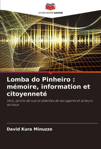 Lomba do Pinheiro : mémoire, information et citoyenneté