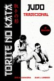 Torite no Kata - Judo Tradicional (Español) Torite no Kata - Judo Tradicional (Español)