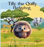 Tilly the Quilly Hedgehog