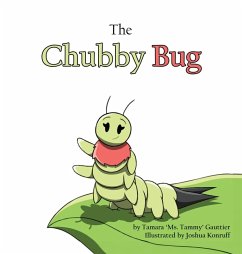 The Chubby Bug - Feaster, Tamara (Ms Tammy)