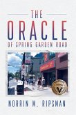 The Oracle of Spring Garden Road The Oracle of Spring Garden Road