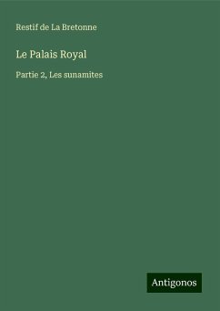 Le Palais Royal - Restif De La Bretonne