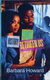 Lost History Between Us Lost History Between Us