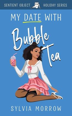 My Date with Bubble Tea - Morrow, Sylvia