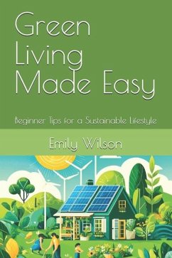 Green Living Made Easy - Wilson, Emily