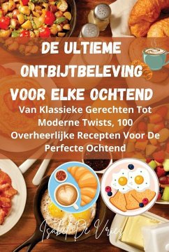 Cover De Ultieme Ontbijtbeleving Voor Elke Ochtend