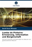 Lomba do Pinheiro: Erinnerung, Information und Bürgerschaft