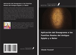 Aplicación del Eneagrama a las Familias Reales del Antiguo Egipto y a Neter - Youssef, Ghada