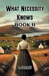 What Necessity Knows Book II - Bild 1