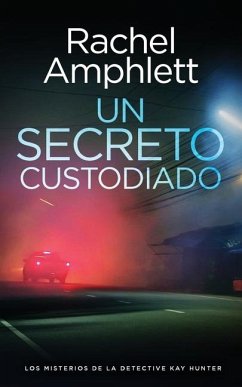 Un secreto custodiado - Amphlett, Rachel