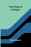 The Push of a Finger