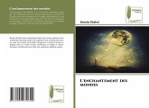 L'enchantement des mondes