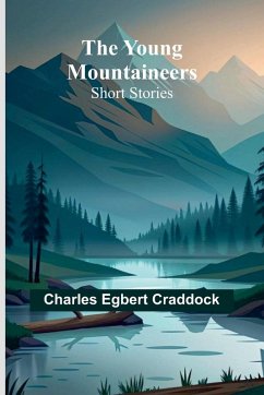 The Young Mountaineers - Egbert Craddock, Charles