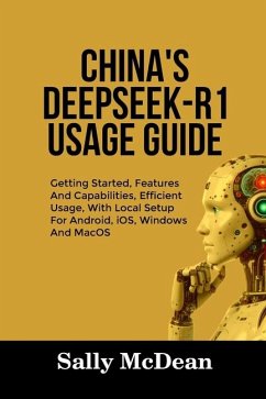 China's Deepseek-R1 Usage Guide - McDean, Sally