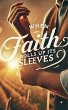 When Faith Rolls Up It's Sleeves - Bild 1