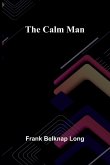 The Calm Man The Calm Man