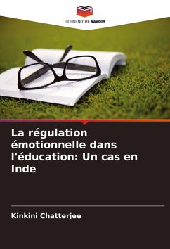 Cover La régulation émotionnelle dans l'éducation: Un cas en Inde