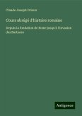 Cours abrégé d'histoire romaine Cours abrégé d'histoire romaine