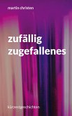 zufällig zugefallenes zufällig zugefallenes