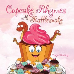 Cupcake Rhymes with Rattlesnake - Starling, Tonja Cupcake Rhymes with Rattlesnake - Starling, Tonja
