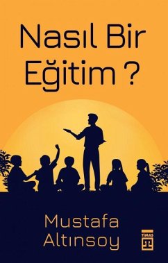 Nasil Bir Egitim - Altinsoy, Mustafa Nasil Bir Egitim - Altinsoy, Mustafa