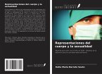 Representaciones del cuerpo y la sexualidad Representaciones del cuerpo y la sexualidad