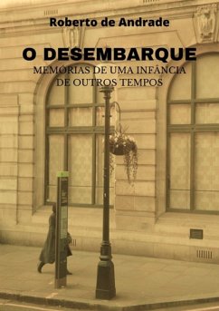 O Desembarque (eBook, PDF) - de Andrade, Roberto