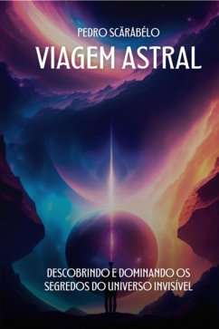 Viagem Astral (eBook, PDF) - Scäråbélo, Pedro