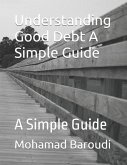 Understanding Good Debt A Simple Guide