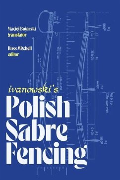 Ivanowski's Polish Sabre Fencing - Mitchell, Russ