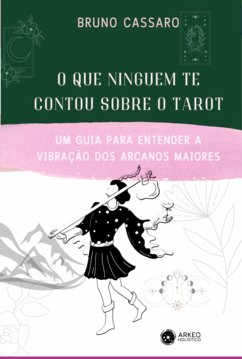 Cover O Que Ninguém Te Contou Sobre O Tarot (eBook, PDF)