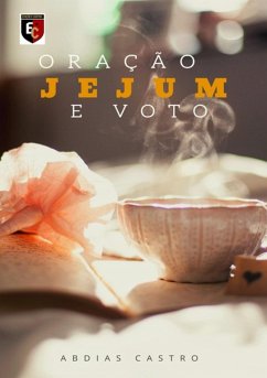 Oração, Jejum E Voto (eBook, PDF) - Castro, Abdias