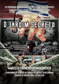 O Jardim Secreto, As Redes Secretas Do Poder (eBook, PDF)