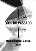 Ecos Do Passado (eBook, PDF)