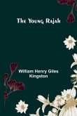 The Young Rajah The Young Rajah