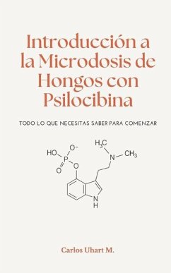 Introducción a la Microdosis de Hongos con Psilocibina - Uhart Manosalva, Carlos