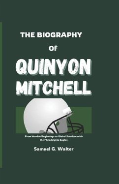 The Biography of Quinyon Mitchell - G Walter, Samuel