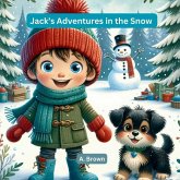 Jack's Adventures in the Snow Jack's Adventures in the Snow