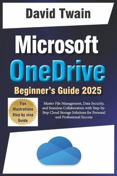 Microsoft OneDrive 2025 Guide for Beginners - Twain, David