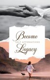 Become Legacy Creations
