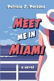 Meet Me in Miami Meet Me in Miami