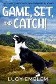 Game, Set, and Catch! Game, Set, and Catch!