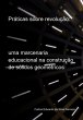 Práticas Sobre Revolução: (eBook,... - Bild 1
