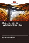 Études de cas en ingénierie financière Études de cas en ingénierie financière