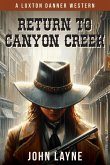 Return to Canyon Creek Return to Canyon Creek