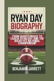 Ryan Day Biography